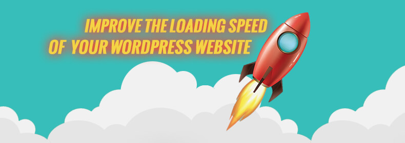 How to improve the loading speed of your WordPress website