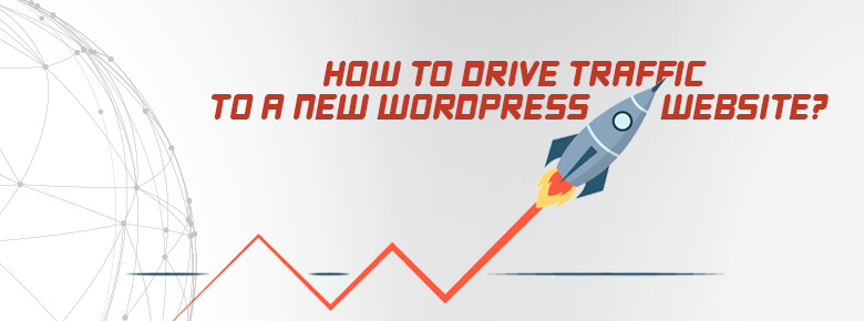how to drive traffic to new wordpress site
