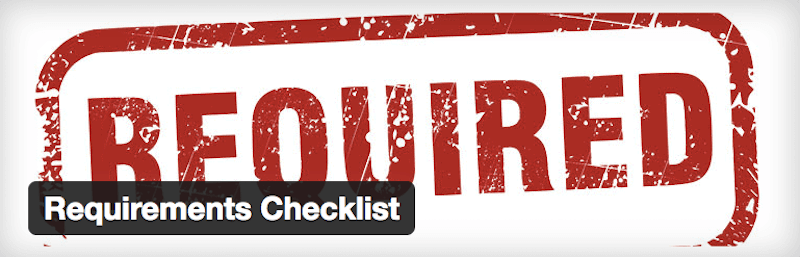 Requirements Checklist Plugin - Tool to stramline your web development process