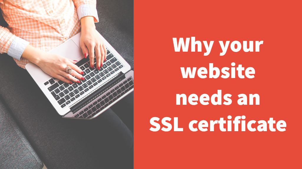 Why your website needs an SSL certificate