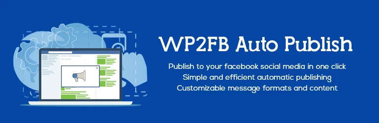 WP2FB Auto Publish – Best Free WordPress Social Auto Post Plugins