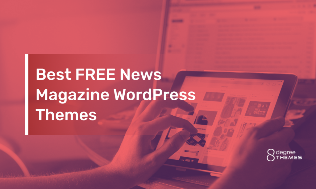 15+ Best FREE News Magazine WordPress Themes