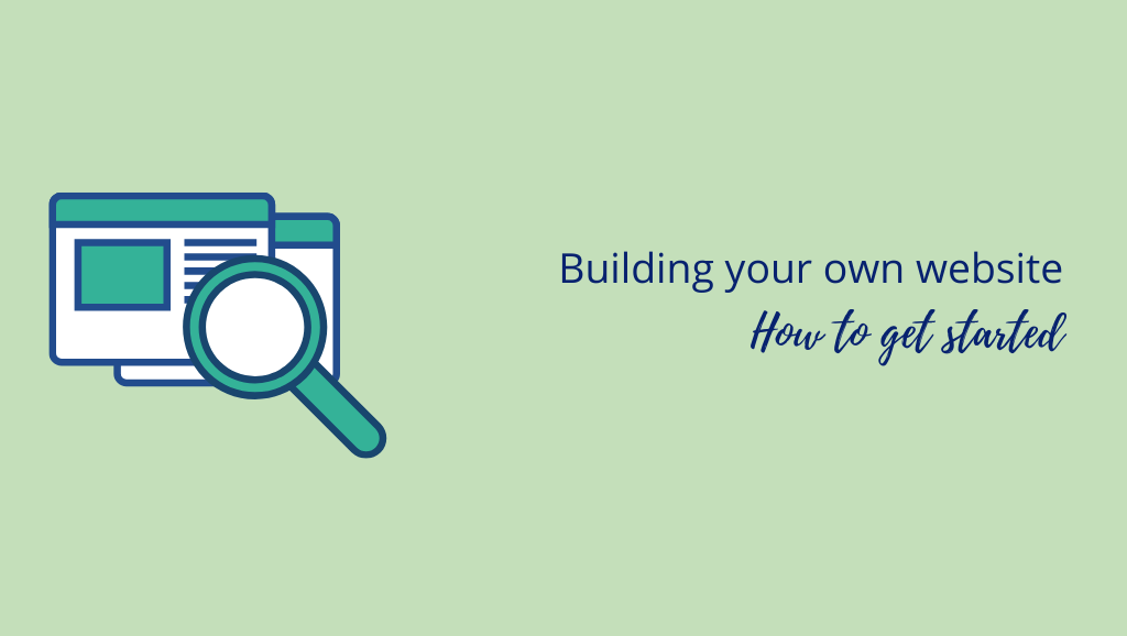 Building your own website: How to get started (2022)