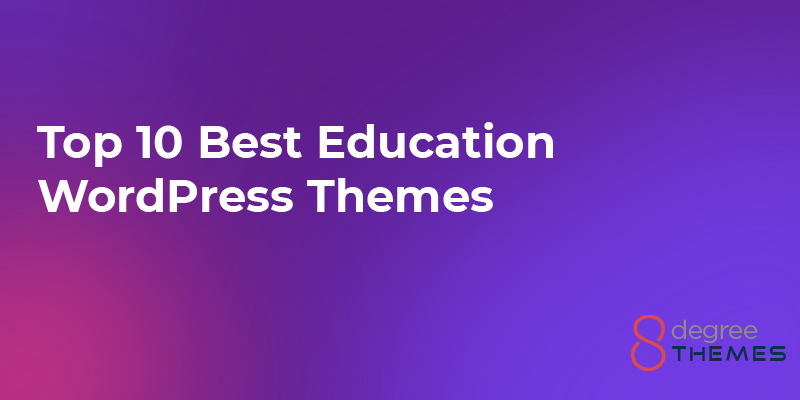 10 Best Education WordPress Themes - 2021