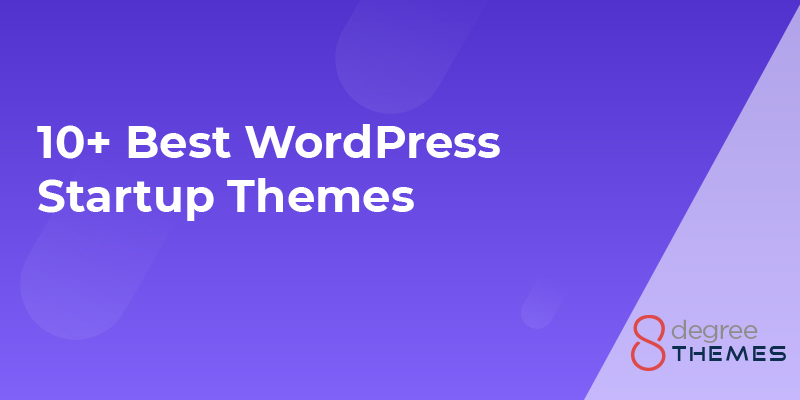 10+ Best WordPress Startup Themes of 2022