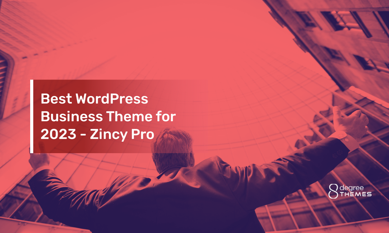 Best WordPress Business Theme for 2023 - Zincy Pro