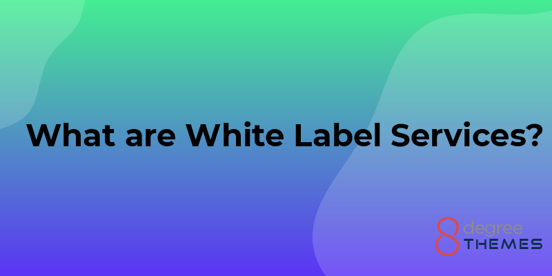 What are White Label Services?