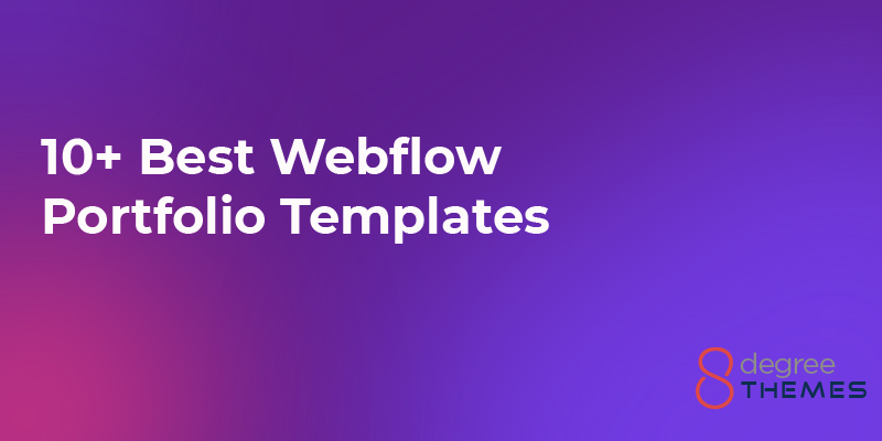 10+ Best Webflow Portfolio Templates of 2022