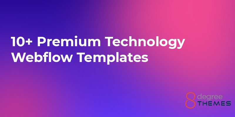 10+ Premium Technology Webflow Templates