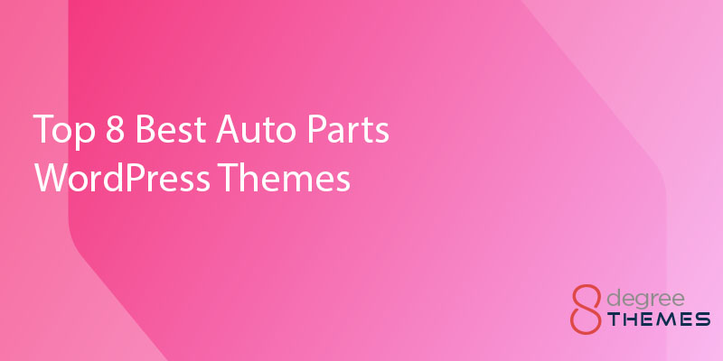 Top 8 Best Auto Parts WordPress Themes 2022