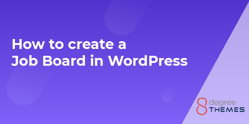 How to create a job board in WordPress