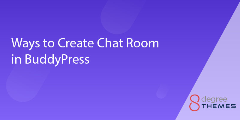 Ways to Create Chat Room in BuddyPress