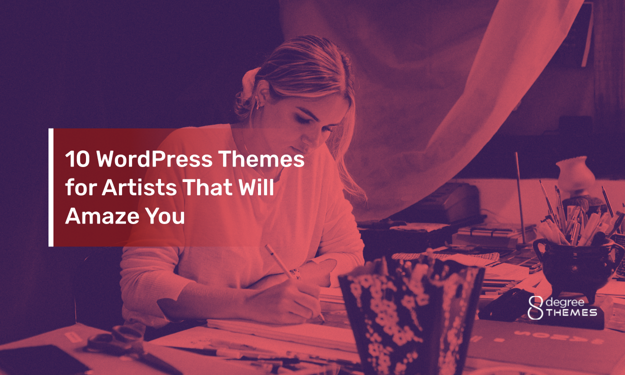 10 WordPress Themes for Artists That Will Amaze You!