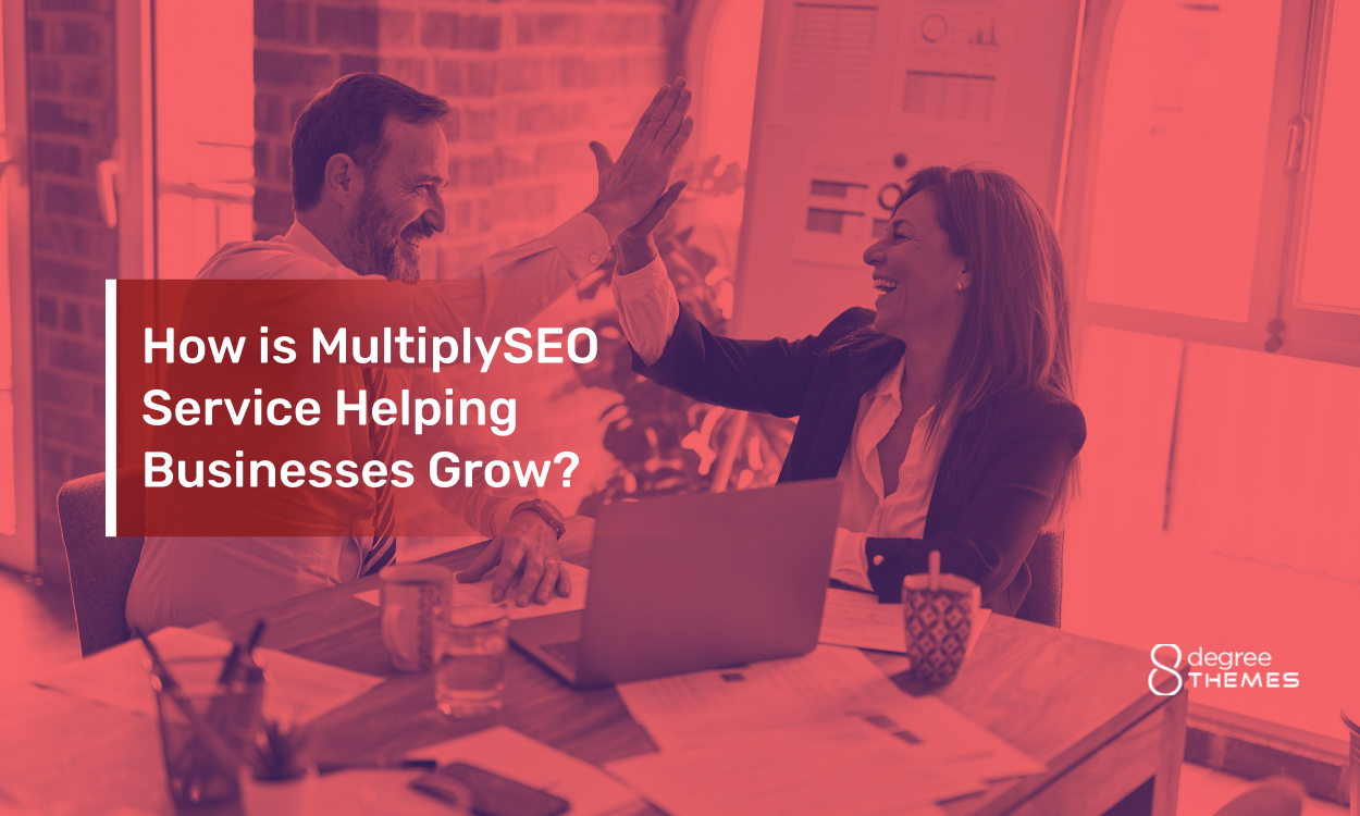How is MultiplySEO Service Helping Businesses Grow?