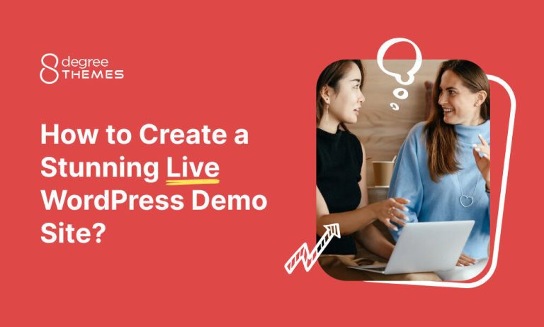 How to Create a Stunning Live WordPress Demo Site?